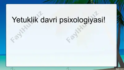 yetuklik davri psixologiyasi! — PPTX
