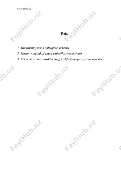 inson ehtiyojlarining tipologiyasi ( murroyning inson extiyojlari reyestri, maslow, rokeach ) — DOC