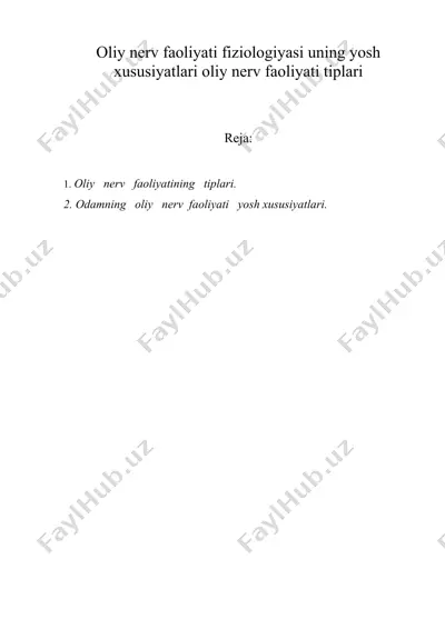 oliy nerv faoliyati fiziologiyasi uning yosh xususiyatlari oliy nerv faoliyati tiplari — DOC