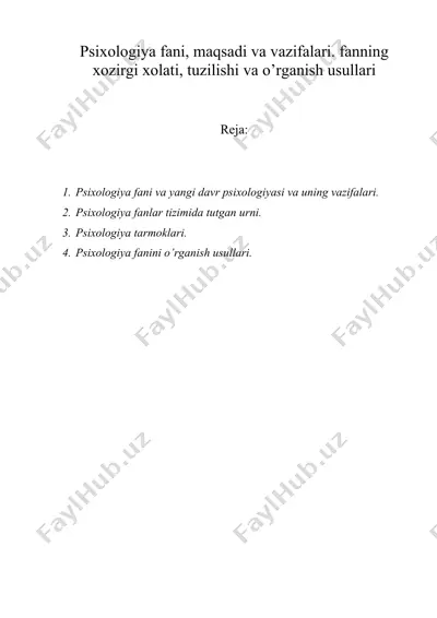 psixologiya fani, maqsadi va vazifalari. fanning xozirgi xolati, tuzilishi va o’rganish usullari — DOC
