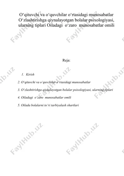 o‘qituvchi va o‘quvchilar o‘rtasidagi munosabatlar o‘zlashtirishga qiynalayotgan bolalar psixologiyasi, ularning tiplari oiladagi o‘zaro munosabatlar omili — DOC