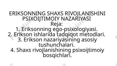 eriksonning shaxs rivojlanishini psixoijtimoiy nazariyasi — PPTX