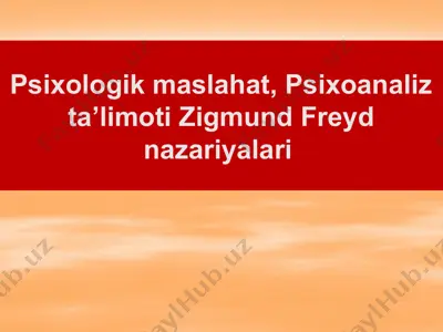 psixologik maslahat, psixoanaliz ta’limoti zigmund freyd nazariyalari  — PPTX