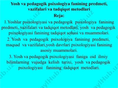 yosh va pedagogik psixologiya fanining predmeti, vazifalari va tadqiqot metodlari — PPTX