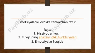 emotsiyalarni idrokka tanlovchan ta’siri — PPTX