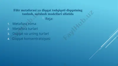 filtr metaforasi va diqqat tadqiqoti diqqatning tanlash, saralash modellari sifatida — PPTX