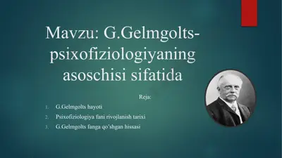 g.gelmgolts-psixofiziologiyaning asoschisi sifatida — PPTX