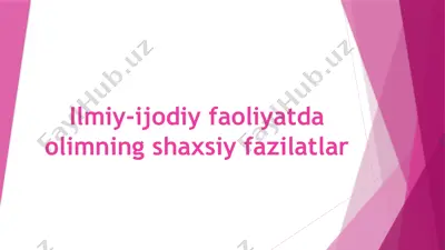ilmiy-ijodiy faoliyatda olimning shaxsiy fazilatlar — PPTX