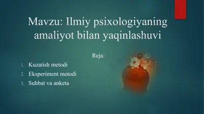 ilmiy psixologiyaning amaliyot bilan yaqinlashuvi — PPTX