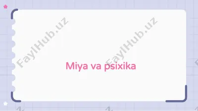 miya va psixika — PPTX