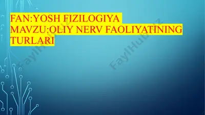 oliy nerv faoliyatining turlari — PPTX