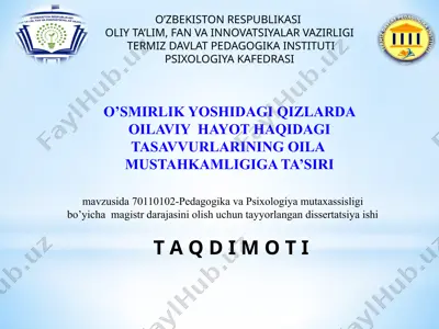 о’smirlik yоshidagi qizlarda оilaviy  hayоt haqidagi tasavvurlarining оila  mustahkamligiga ta’siri — PPTX