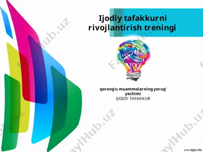 ijodiy tafakkurni rivojlantirish treningi — PPTX
