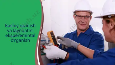 kasbiy qiziqish va layoqatini eksperemintal o‘rganish — PPTX