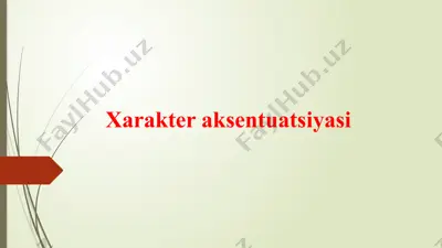 xarakter aksentuatsiyasi — PPTX