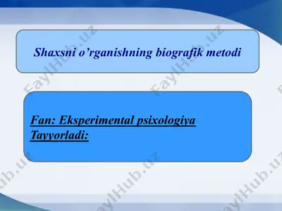 shaxsni o'rganishning biografik metodi — PPTX