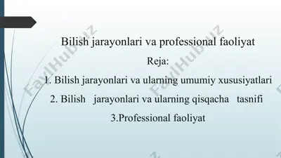 bilish jarayonlari va professional faoliyat — PPTX