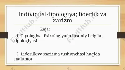individual-tipologiya; liderlik va xarizm — PPTX