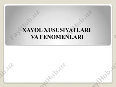 xayol xususiyatlari va fenomenlari — PPTX