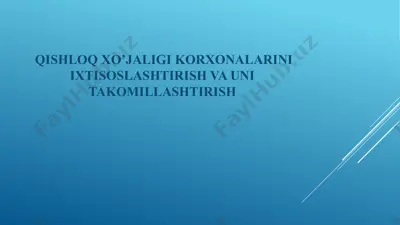 qishloq xo’jaligi korxonalarini ixtisoslashtirish va uni takomillashtirish — PPTX