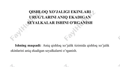 qishloq xo’jaligi ekinlari urug’larini aniq ekadigan seyalkalar ishini o’rganish — PPTX