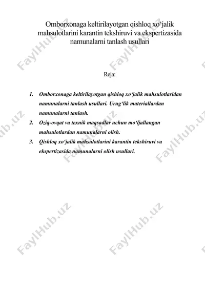 omborxonaga keltirilayotgan qishloq xo‘jalik mahsulotlarini karantin tekshiruvi va ekspertizasida namunalarni tanlash usullari — DOC