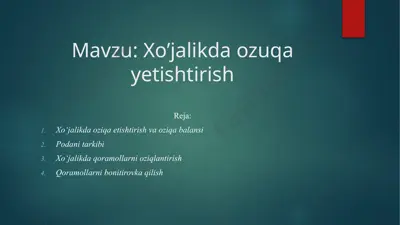 xo’jalikda ozuqa yetishtirish — PPTX