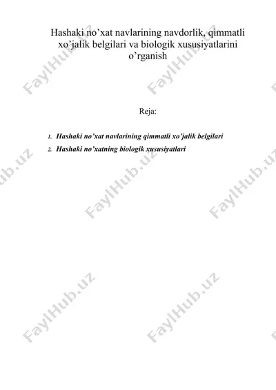 hashaki no’xat navlarining navdorlik, qimmatli xo’jalik belgilari va biologik xususiyatlarini o’rganish — DOC