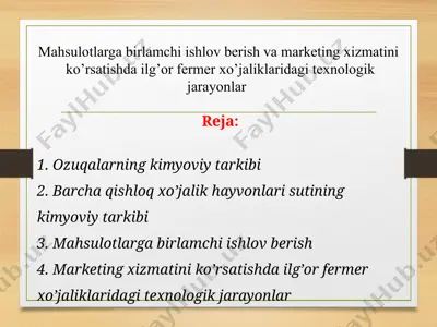 mahsulotlarga birlamchi ishlov berish va marketing xizmatini ko'rsatishda ilg'or fermer xo'jaliklarida texnologik jarayonlar — PPTX