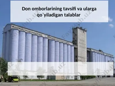 don omborlarining tavsifi va ularga qo`yiladigan talablar — PPT
