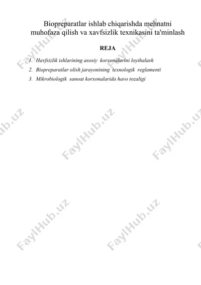 biopreparatlar ishlab chiqarishda mehnatni muhofaza qilish va xavfsizlik texnikasini ta'minlash — DOC