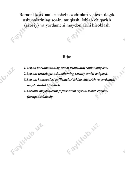 remont korxonalari ishchi-xodimlari va texnologik uskunalarining sonini aniqlash. ishlab chiqarish (asosiy) va yordamchi maydonlarini hisoblash — DOC