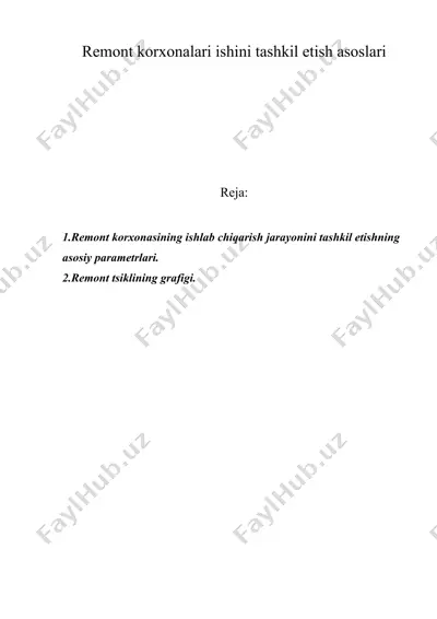 remont korxonalari ishini tashkil etish asoslari — DOC