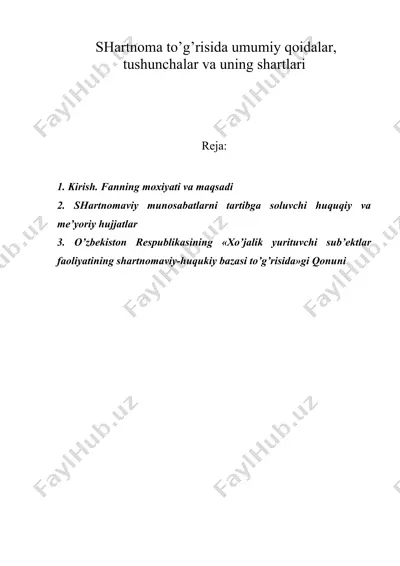 shartnoma to’g’risida umumiy qoidalar, tushunchalar va uning shartlari — DOC