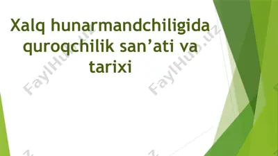 xalq hunarmandchiligida quroqchilik san’ati va tarixi — PPTX