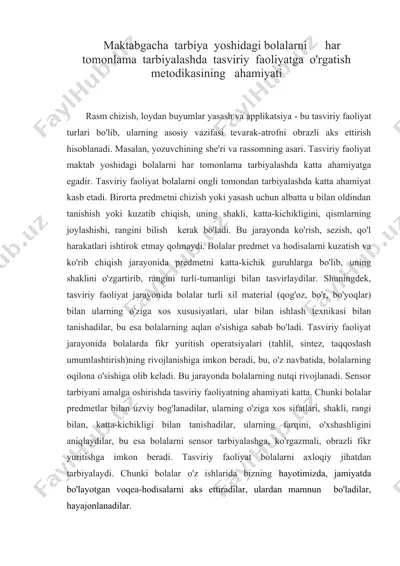maktabgacha tarbiya yoshidagi bolalarni har tomonlama tarbiyalashda tasviriy faoliyatga o'rgatish — DOC