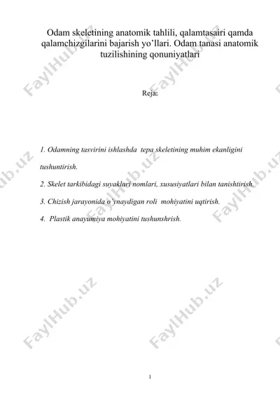 odam skеlеtining anatomik tahlili, qalamtasairi qamda qalamchizgilarini bajarish yo’llari. odam tanasi anatomik — DOC