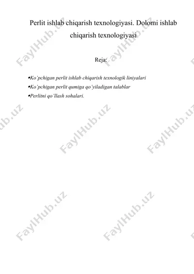 perlit ishlab chiqarish texnologiyasi. dolomi ishlab chiqarish texnologiyasi — DOCX