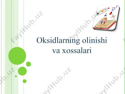 oksidlarning olinishi va xossalari — PPT