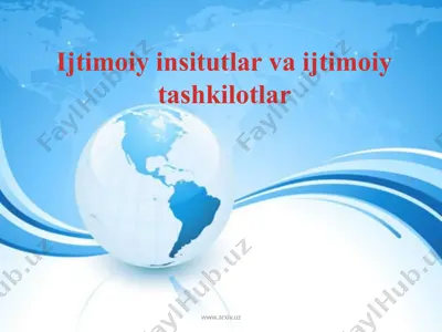 ijtimoiy insitutlar va ijtimoiy tashkilotlar — PPTX