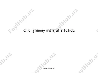oila ijtimoiy institut sifatida — PPT