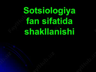 sotsiologiya fan sifatida shakllanishi — PPTX