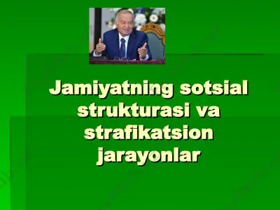 jamiyatning sotsial strukturasi va strafikatsion jarayonlar — PPT