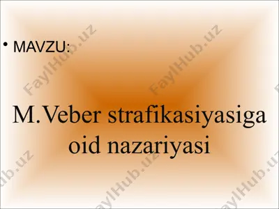 m.veber strafikasiyasiga oid nazariyasi — PPTX