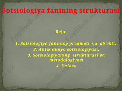 sotsiologiya fanining strukturasi — PPTX