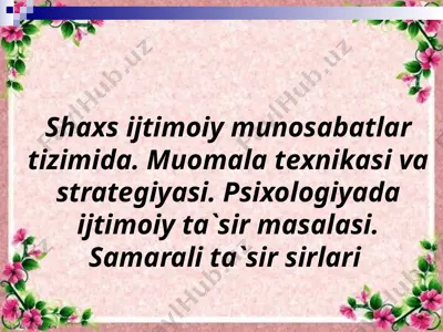 shaxs ijtimoiy munosabatlar tizimida. muomala texnikasi va strategiyasi — PPTX