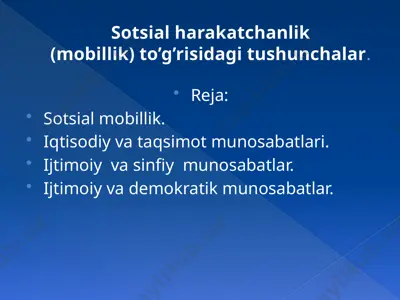 sotsial harakatchanlik (mobillik) to’g’risidagi tushunchalar — PPTX
