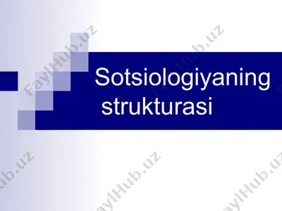 sotsiologiyaning strukturasi — PPTX