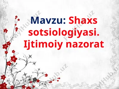 shaxs sotsiologiyasi. ijtimoiy nazorat — PPTX