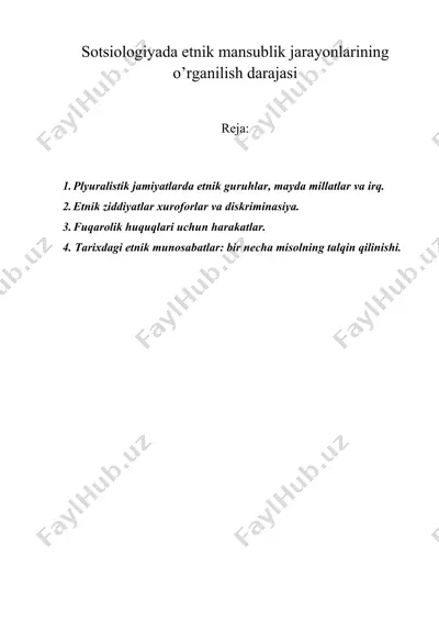 sotsiologiyada etnik mansublik jarayonlarining o’rganilish darajasi — DOC